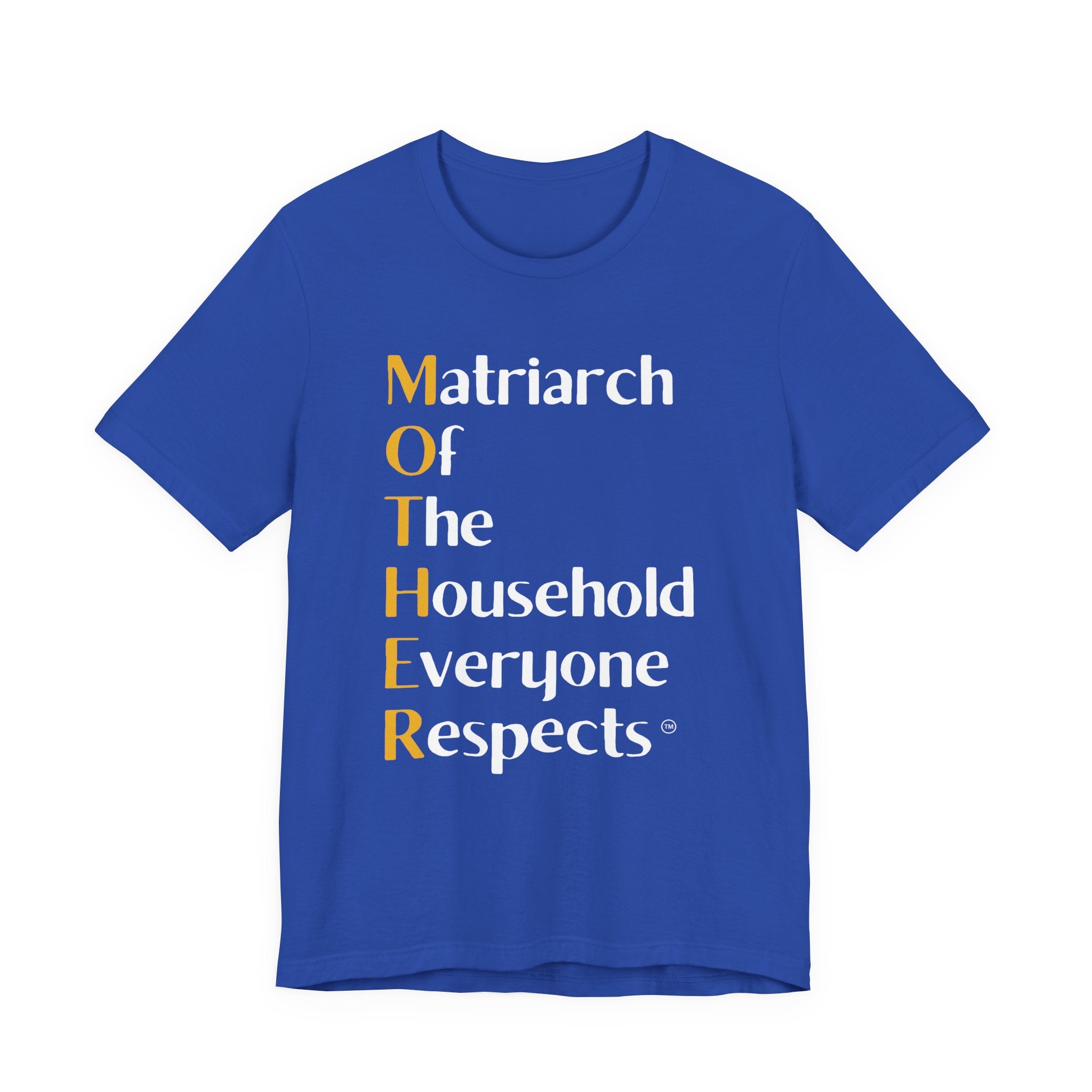 The M.O.T.H.E.R. Matriarch of the Household Tee™ – AstuTees™ Original